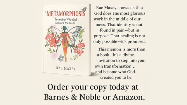 Rae Maxey’s ‘Metamorphosis’ Offers A Powerful Testament To Faith And Resilience