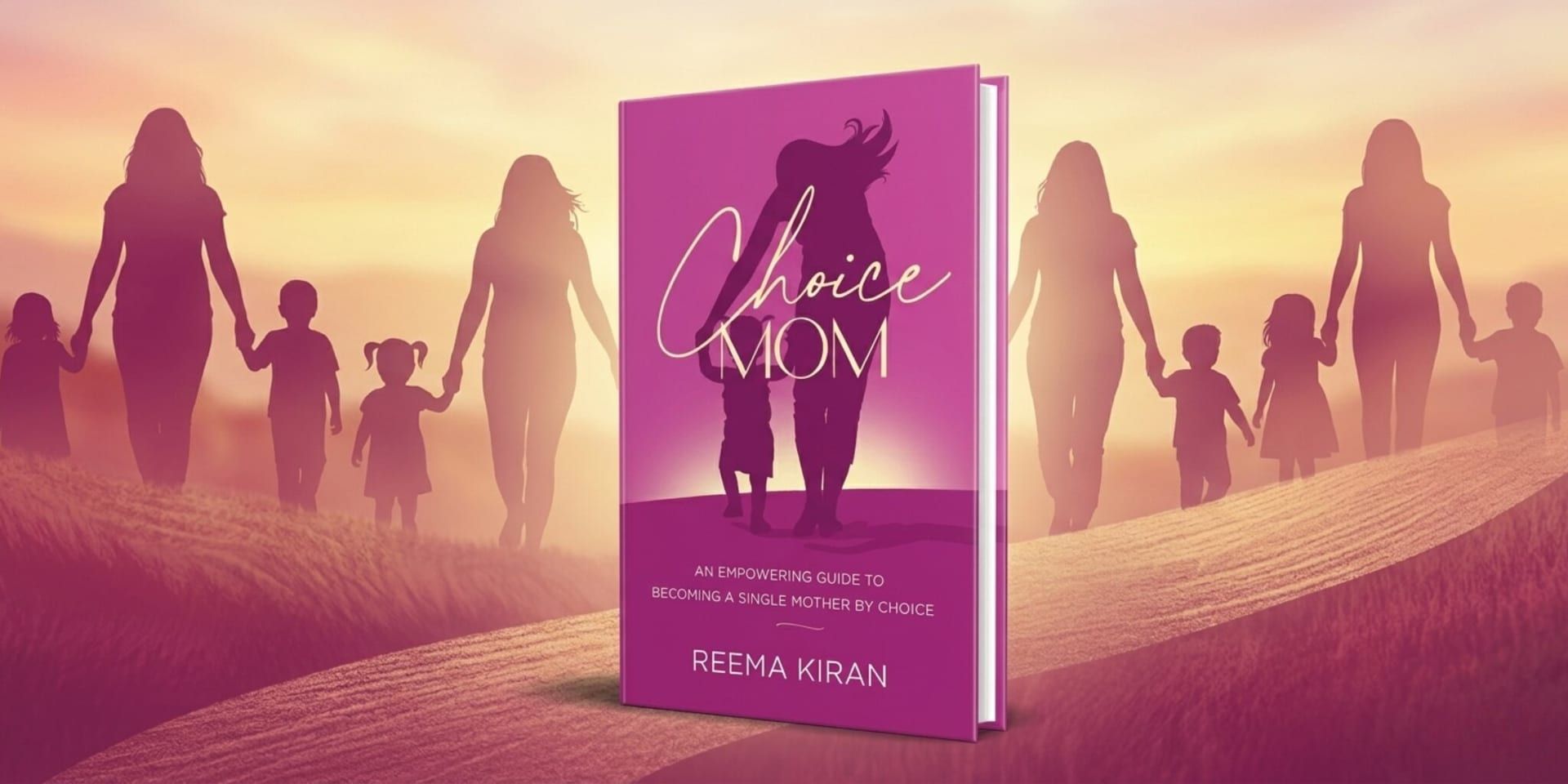 “Choice Mom” book cover with silhouettes of single mothers and children at sunset.