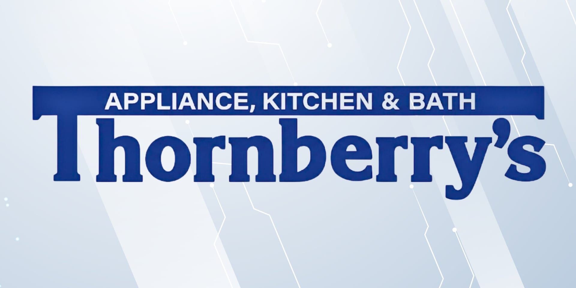 Thornberry’s Appliance, Kitchen & Bath logo on light background with subtle geometric line pattern.