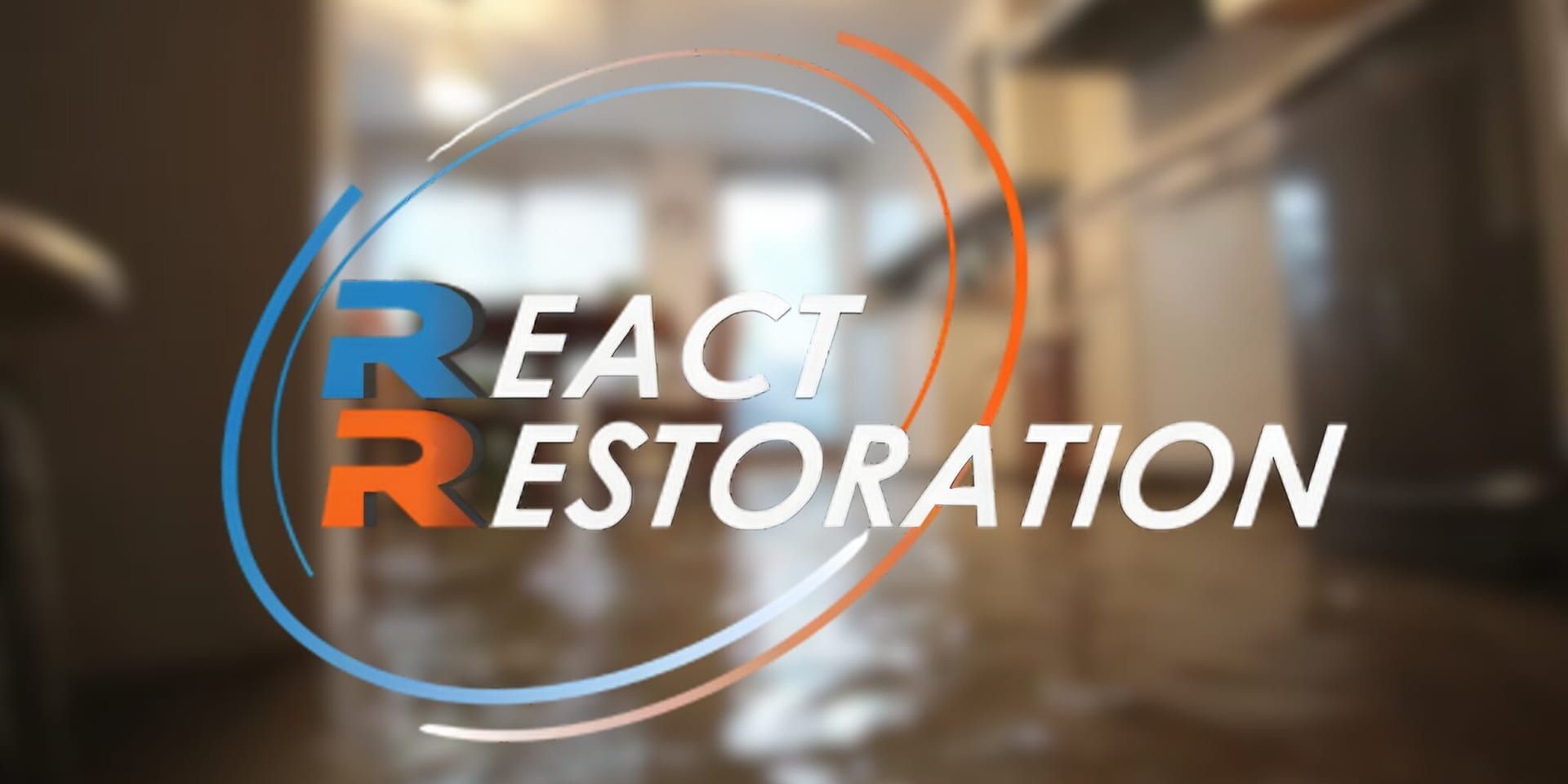 Blurred kitchen scene with water on the floor, overlaid with the bold text "React Restoration" in white, and blue and orange swirls.