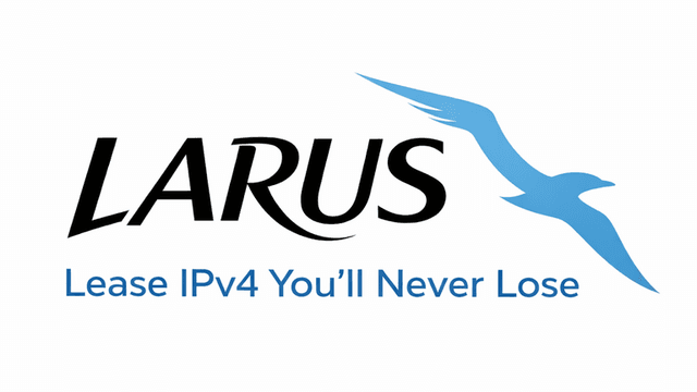 LARUS logo with "Lease IPv4 You’ll Never Lose" tagline.