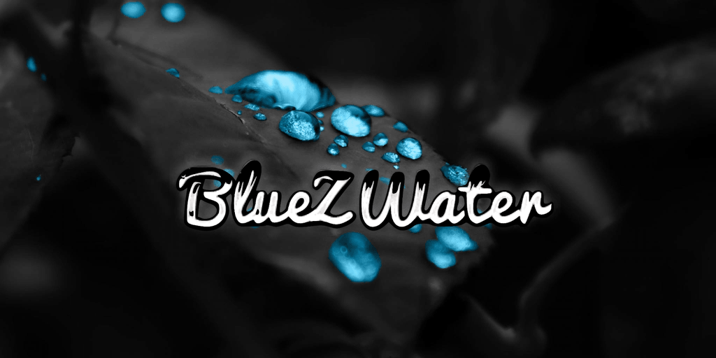 Blue water droplets on a leaf with the text “BlueZ Water,” representing clarity and natural healing energy.