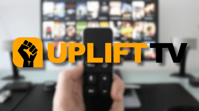 Uplift TV logo over blurred streaming screen with remote control in foreground.