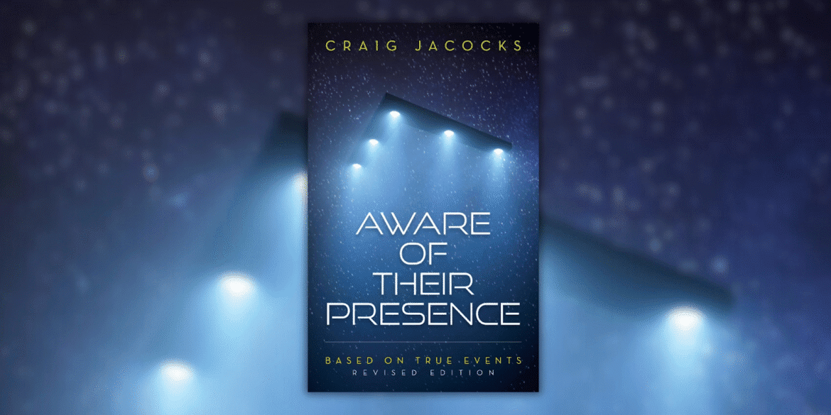 Craig Jacocks shares his personal UFO encounters and mysterious physical evidence in his book, *Aware of Their Presence*.