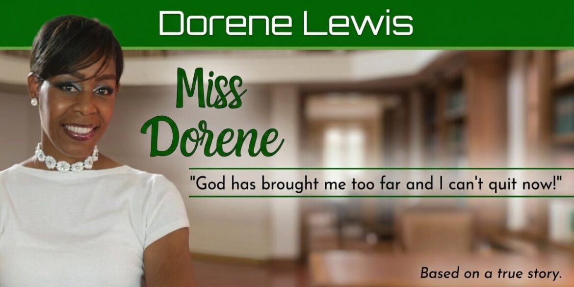 Promotional banner for Miss Dorene memoir featuring Dorene Lewis and the book title with inspirational quote.